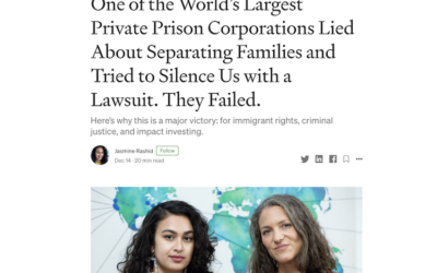 One of the World’s Largest Private Prison Corporations Lied About Separating Families and Tried to Silence Us with a Lawsuit. They Failed.